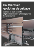 Gouttières et goulottes de guidage